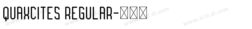 Quaxcites Regular字体转换